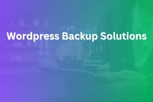 wordpress backup solutions